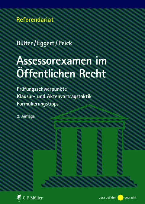 Bülter / Eggert / Peick, Assessorexamen im Öffentlichen Recht, 2. Auflage 2021