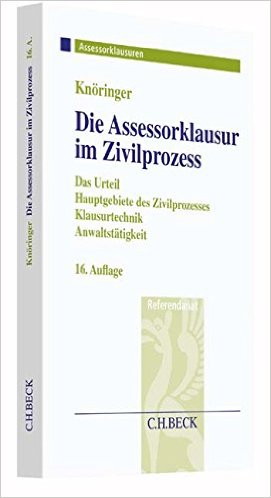 Knöringer / Kunnes, Die Assessorklausur im Zivilprozess, 18. Auflage 2020