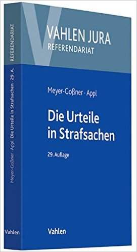 Meyer-Goßner / Appl, Die Urteile in Strafsachen, 30. Auflage 2021