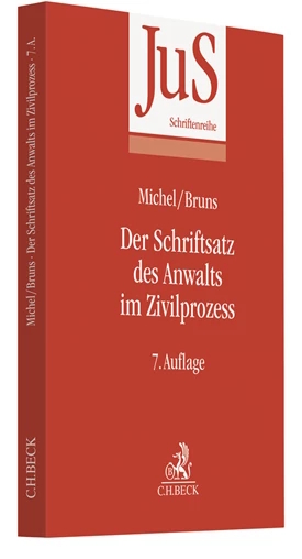 Michel / Bruns - Der Schriftsatz des Anwalts im Zivilprozess
