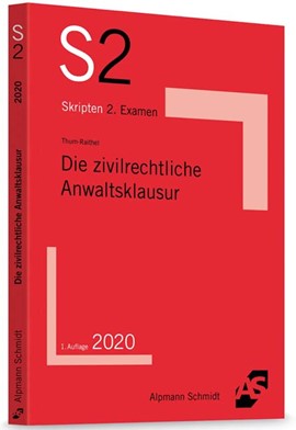 Thum-Raithel, Die zivilrechtliche Anwaltsklausur, 2. Auflage 2022