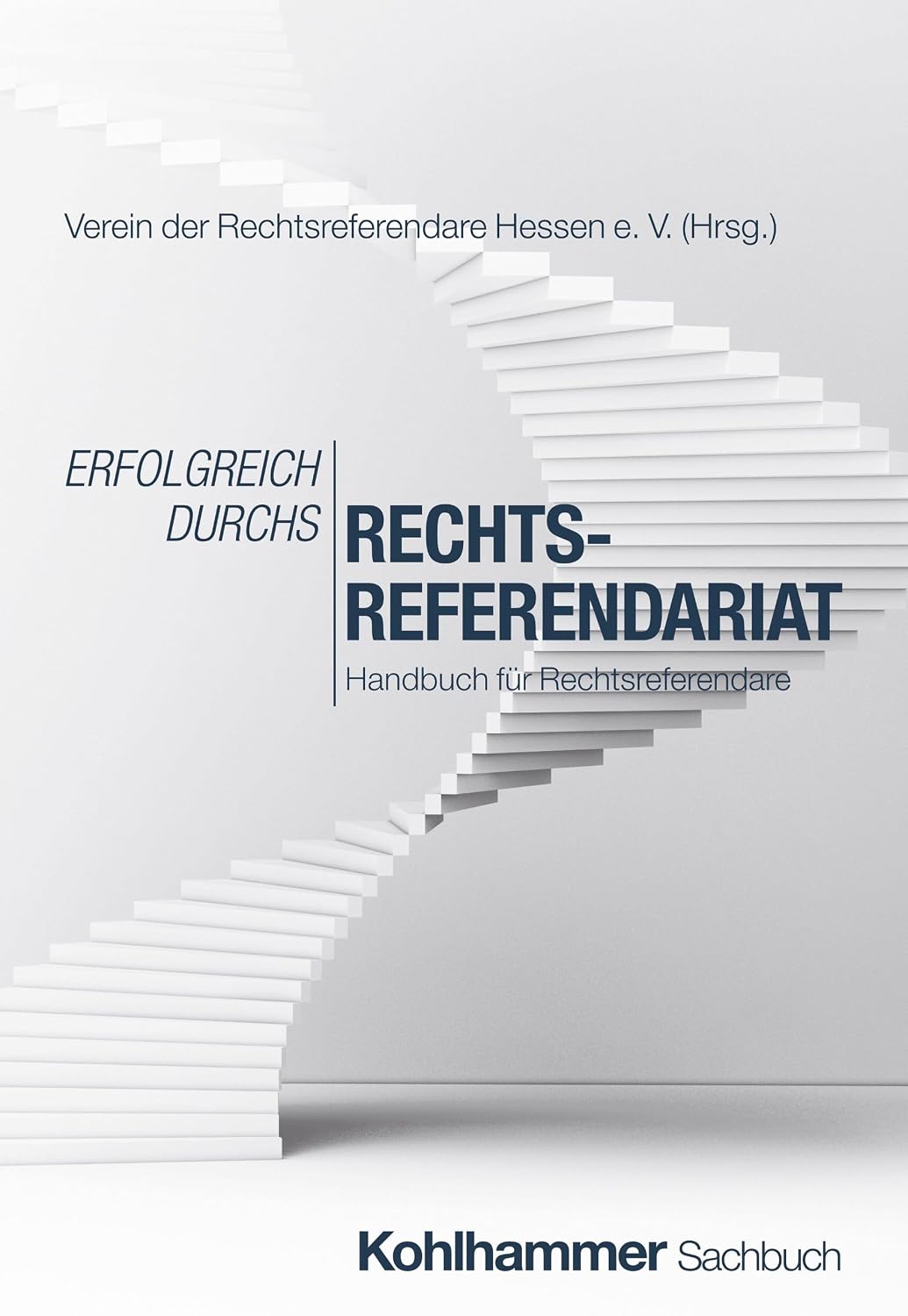 Rechtsreferendare Hessen - Erfolgreich durchs Rechtsreferendariat