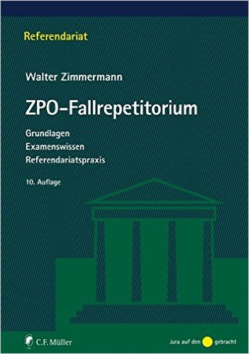 Zimmermann, ZPO-Fallrepetitorium, 12. Auflage 2022